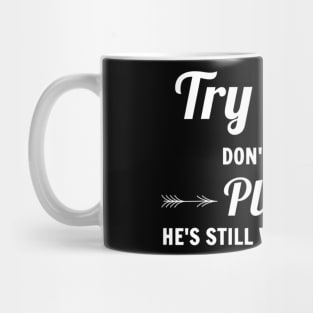 Try Jesus Please Don't Try Me Mug